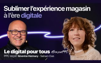 Comment sublimer l’expérience magasin à l’ère digitale ?